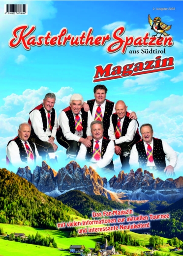 Kastelruther Spatzen - Magazin 02-2025 Kastelruther Spatzen - Magazin 02-2025